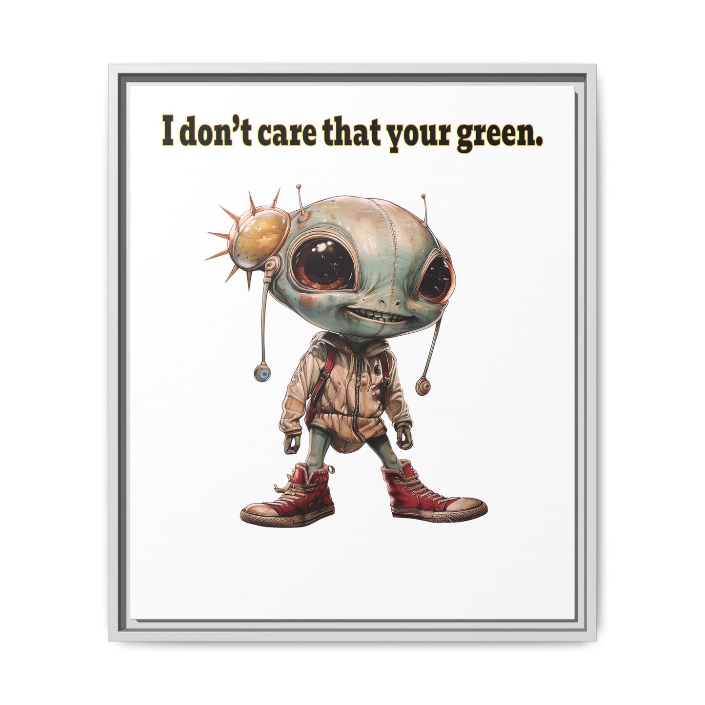 I don't care that your green - framed canvas art