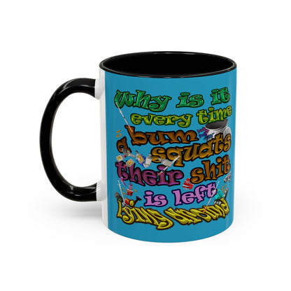 the bum's shit - Accent Mug (turquoise)