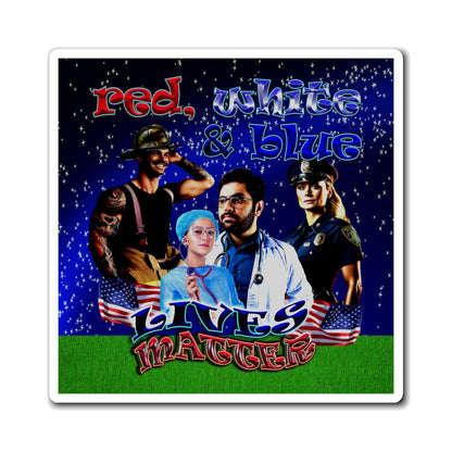 rw&b lives matter - Magnets - ('snoops' background)