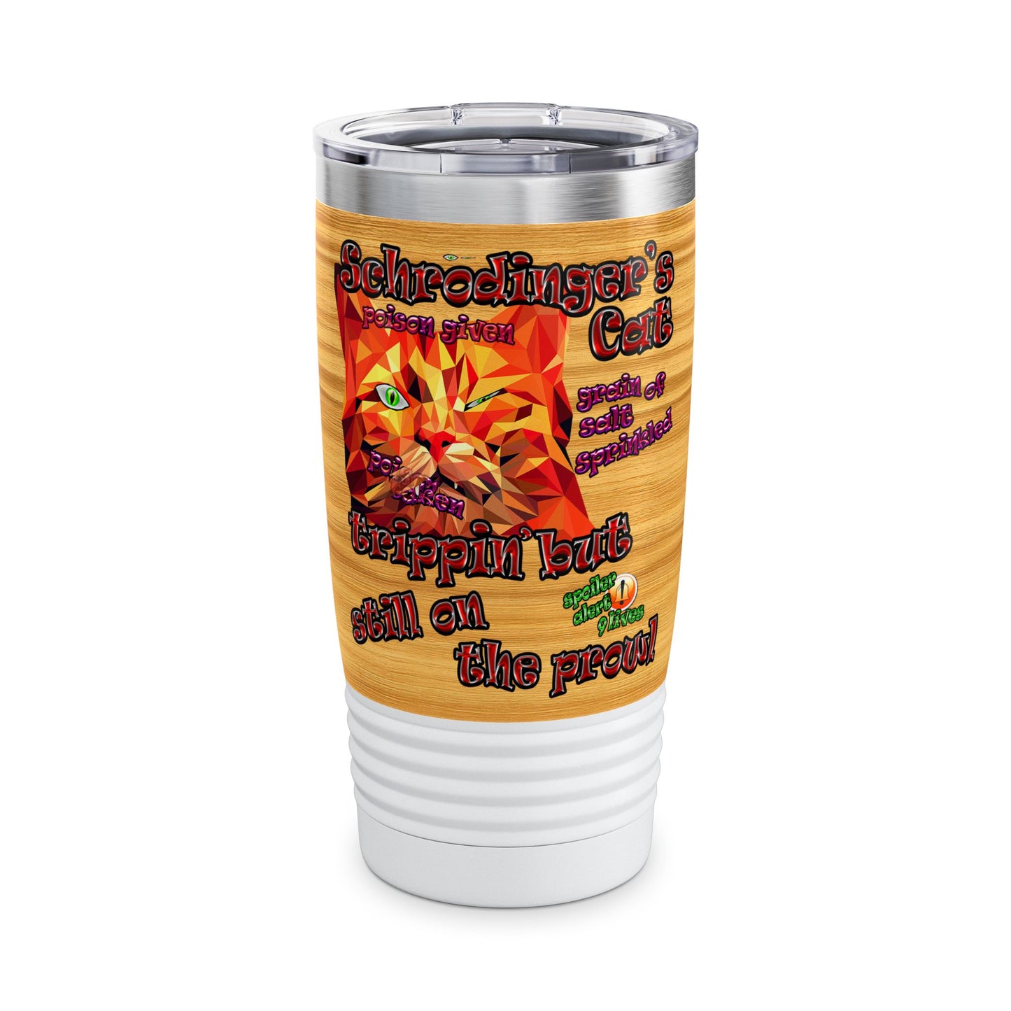schrodinger's cat - Ringneck Tumbler, 20oz (butterscotch wood finish)