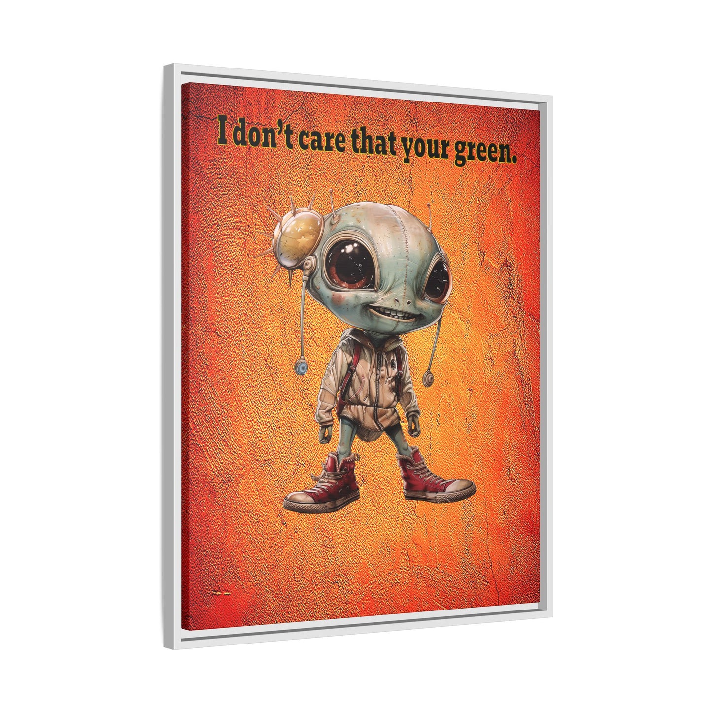 I don't care that your green - framed canvas art (burnt orange)