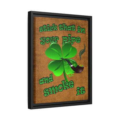 stick that in your pipe and smoke it - framed canvas art (brown papyrus)