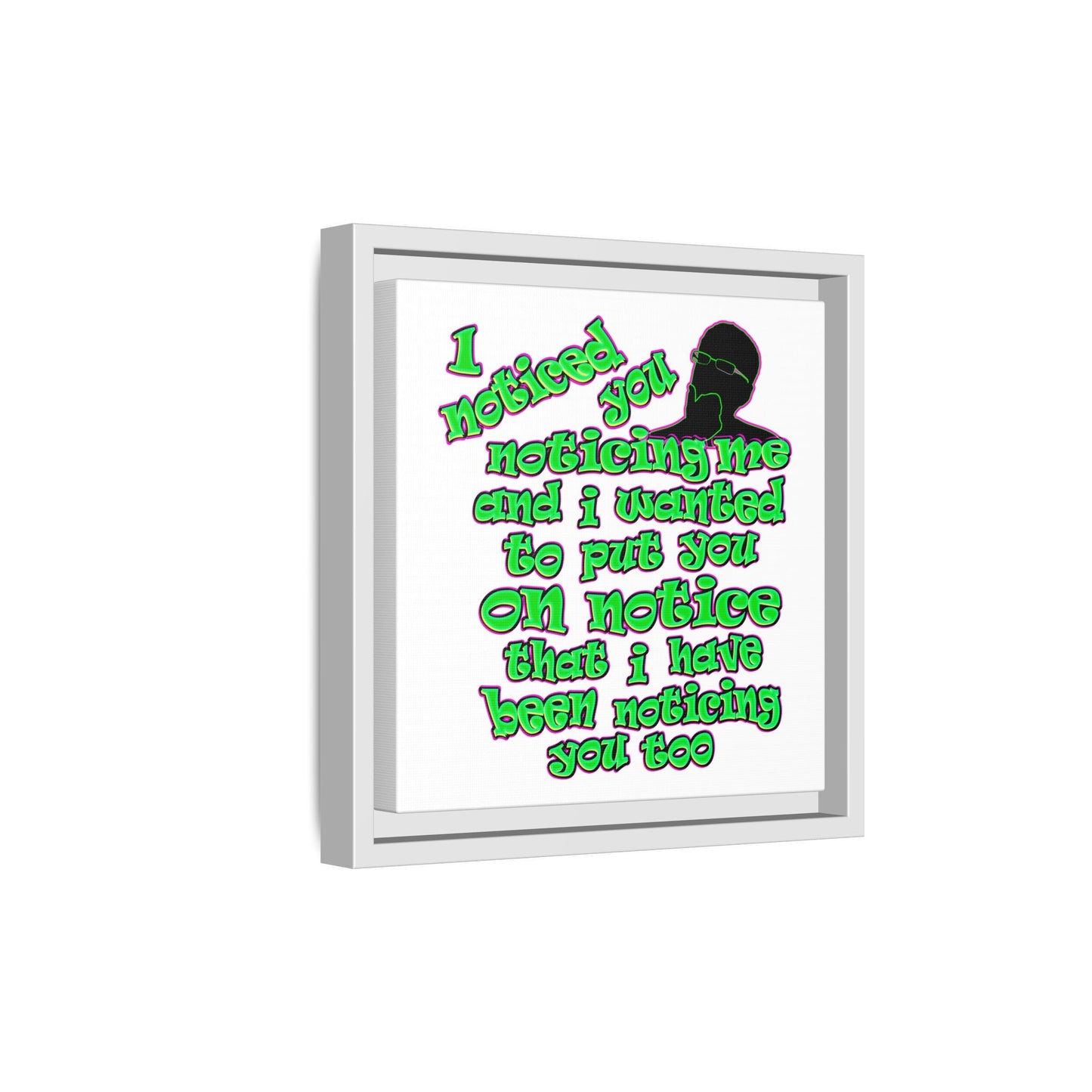 noticed you noticing - framed canvas art (white)
