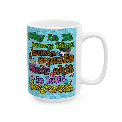 the bum's shit - White Mug (faded blue)