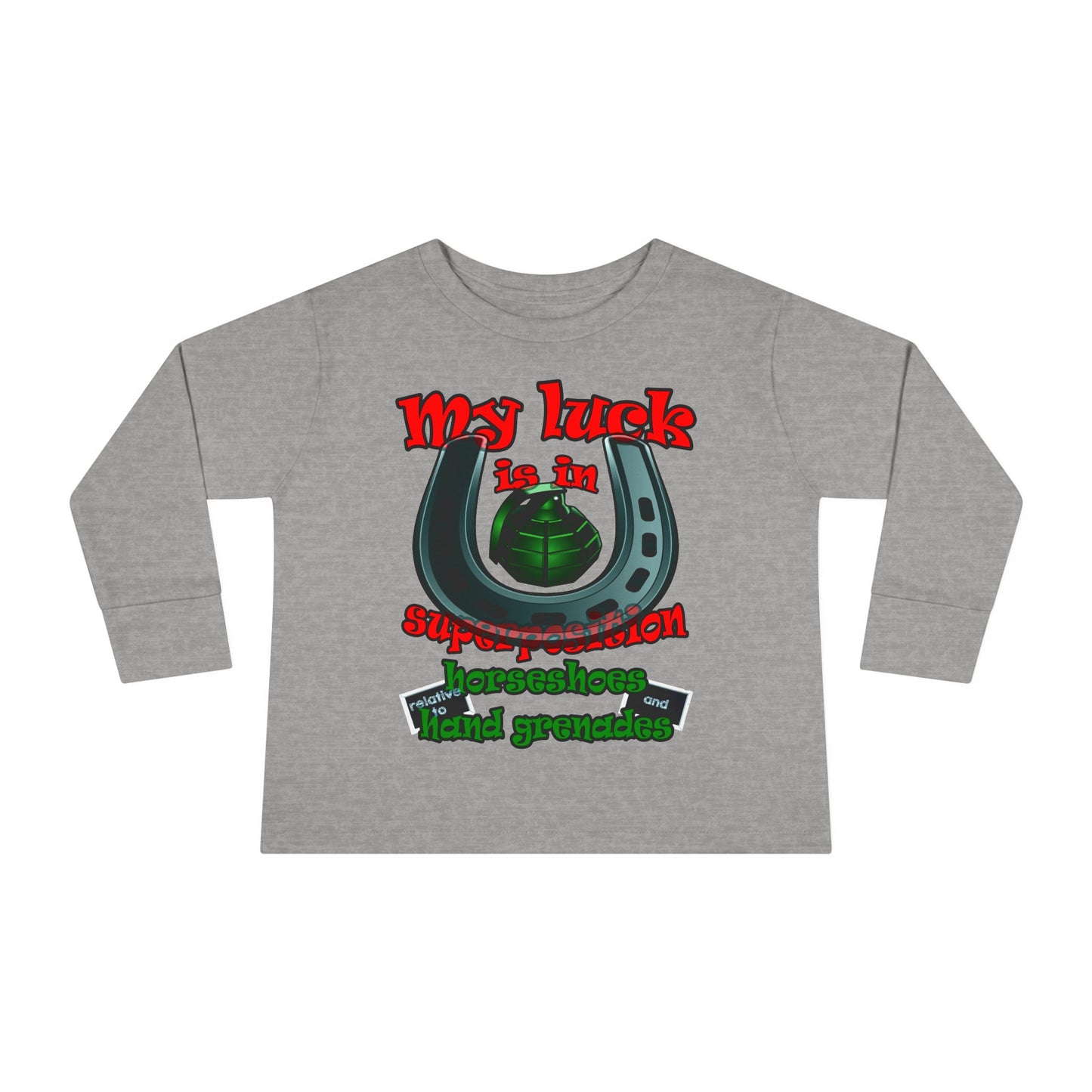 my luck - Toddler Long Sleeve Tee