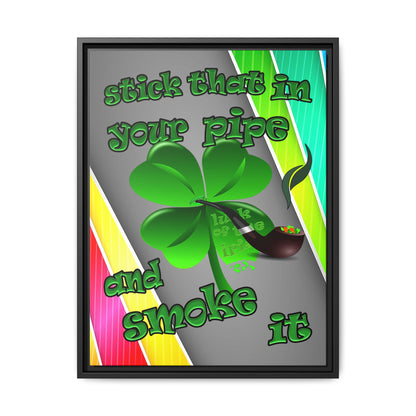 stick that in your pipe and smoke it - framed canvas art (rainbow split)