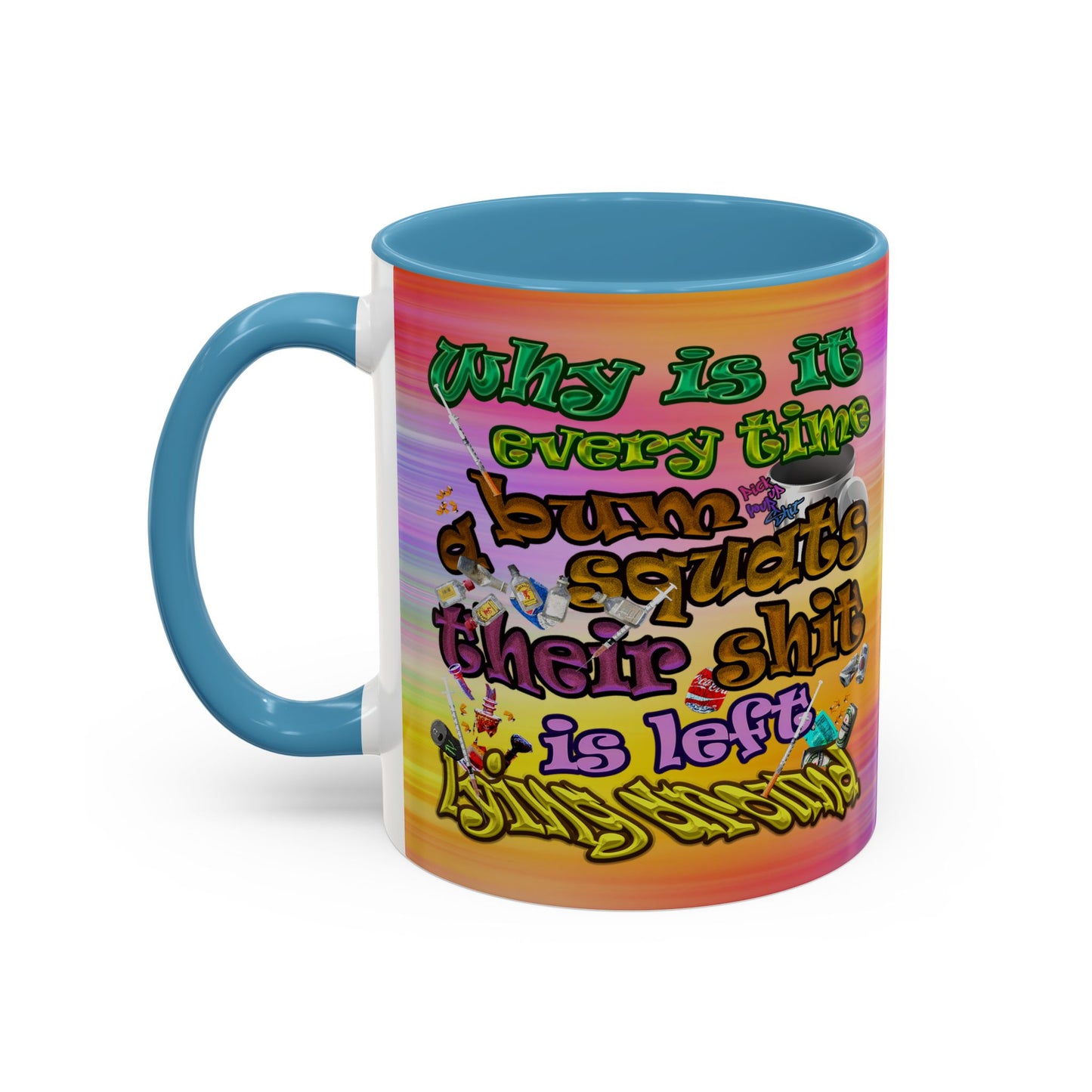 the bum's shit - Accent Mug (color blur)