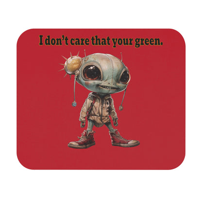 I don't care that your green - Mouse Pad (Rectangle) (dark red)