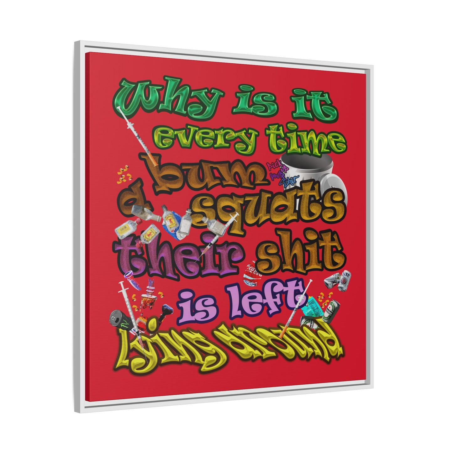 the bum's shit - framed canvas art (dark red)