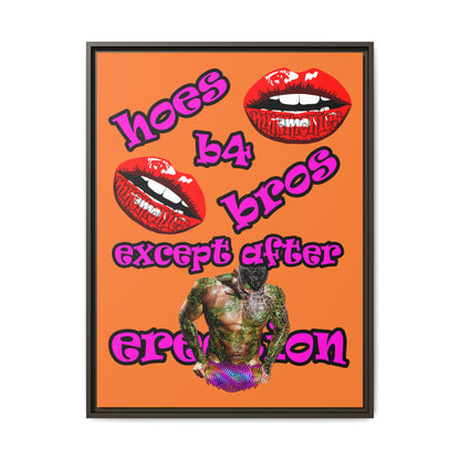 hoes b4 bros - framed canvas art (crusta)