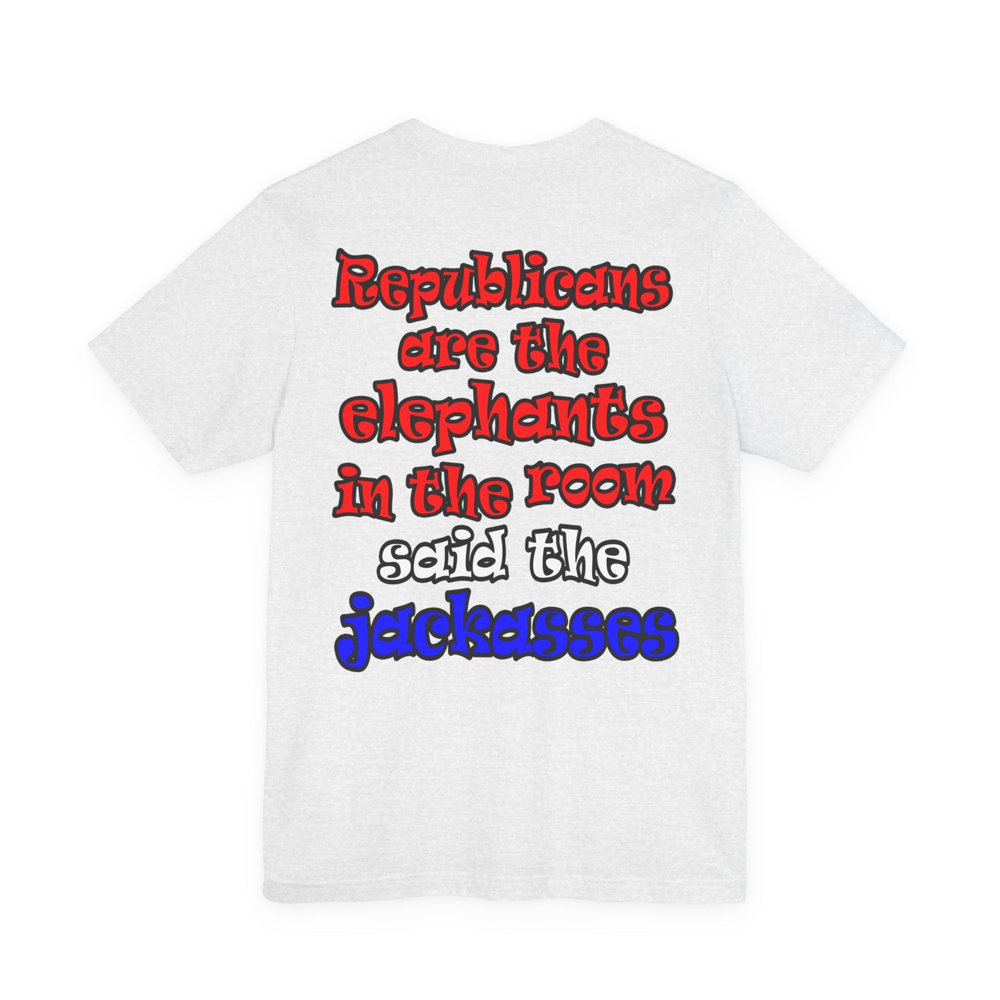 donkeys and elephants - Unisex Jersey Short Sleeve Tee
