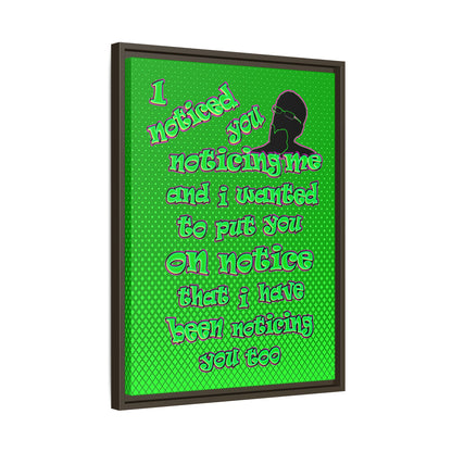 noticed you noticing - framed canvas art (logo green)