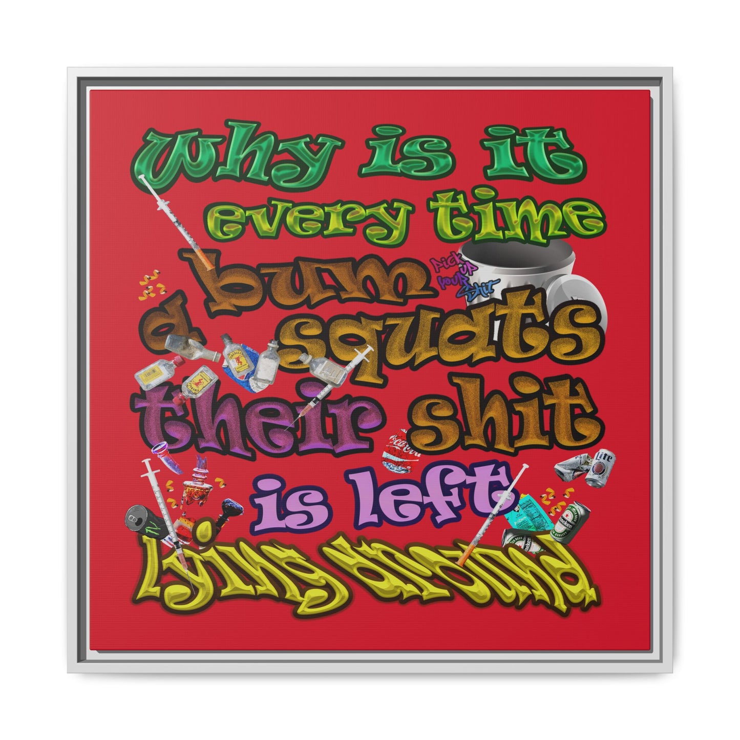 the bum's shit - framed canvas art (dark red)