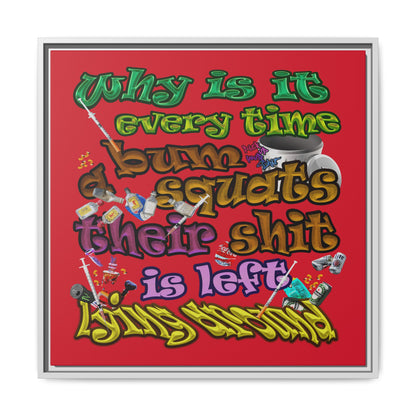 the bum's shit - framed canvas art (dark red)