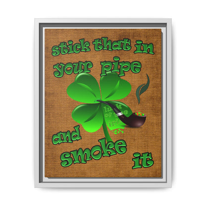 stick that in your pipe and smoke it - framed canvas art (brown papyrus)