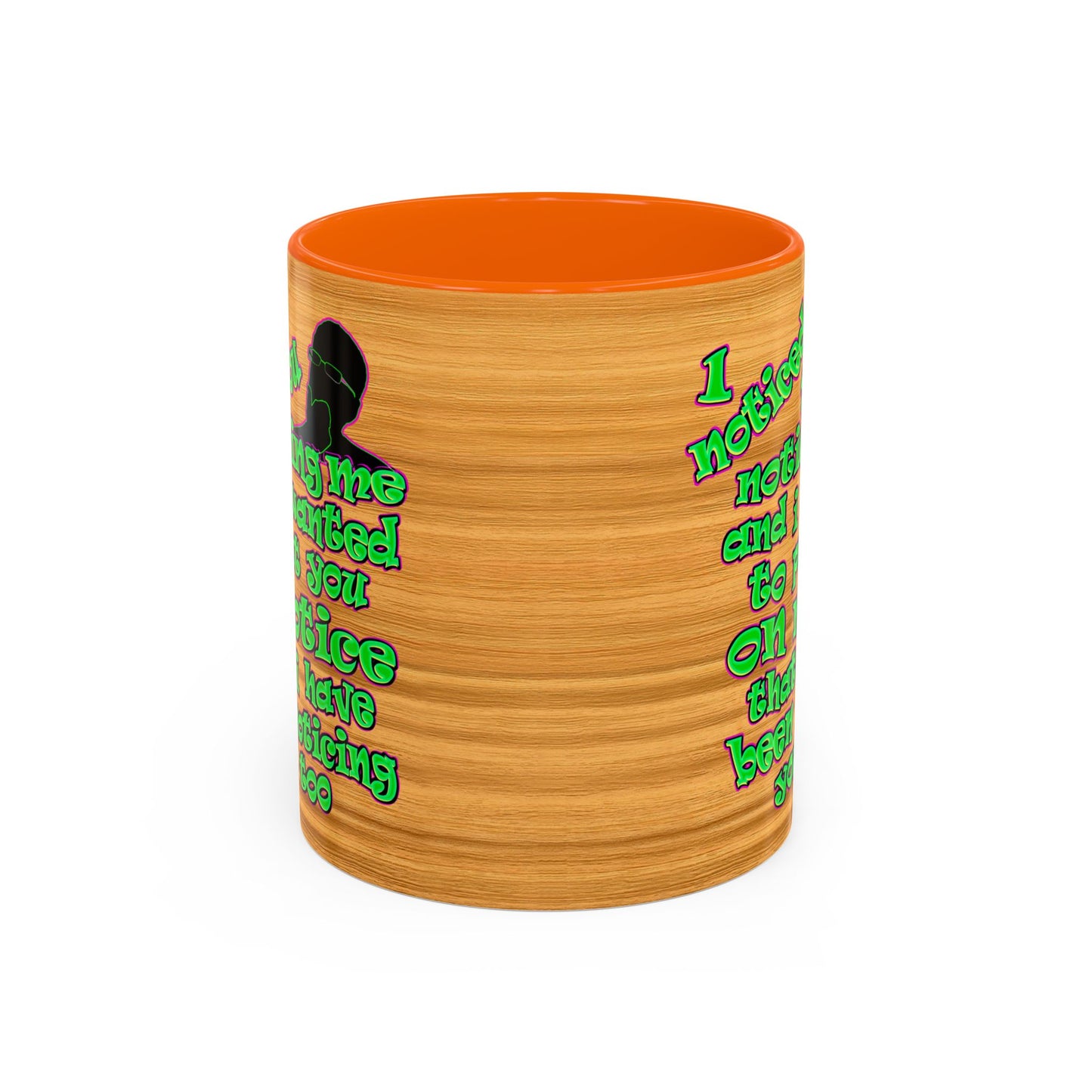 noticed you noticing - Accent Mug (butterscotch wood finish)