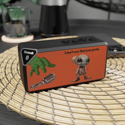 I don't care that your green - Jabba Bluetooth Speaker (orange)
