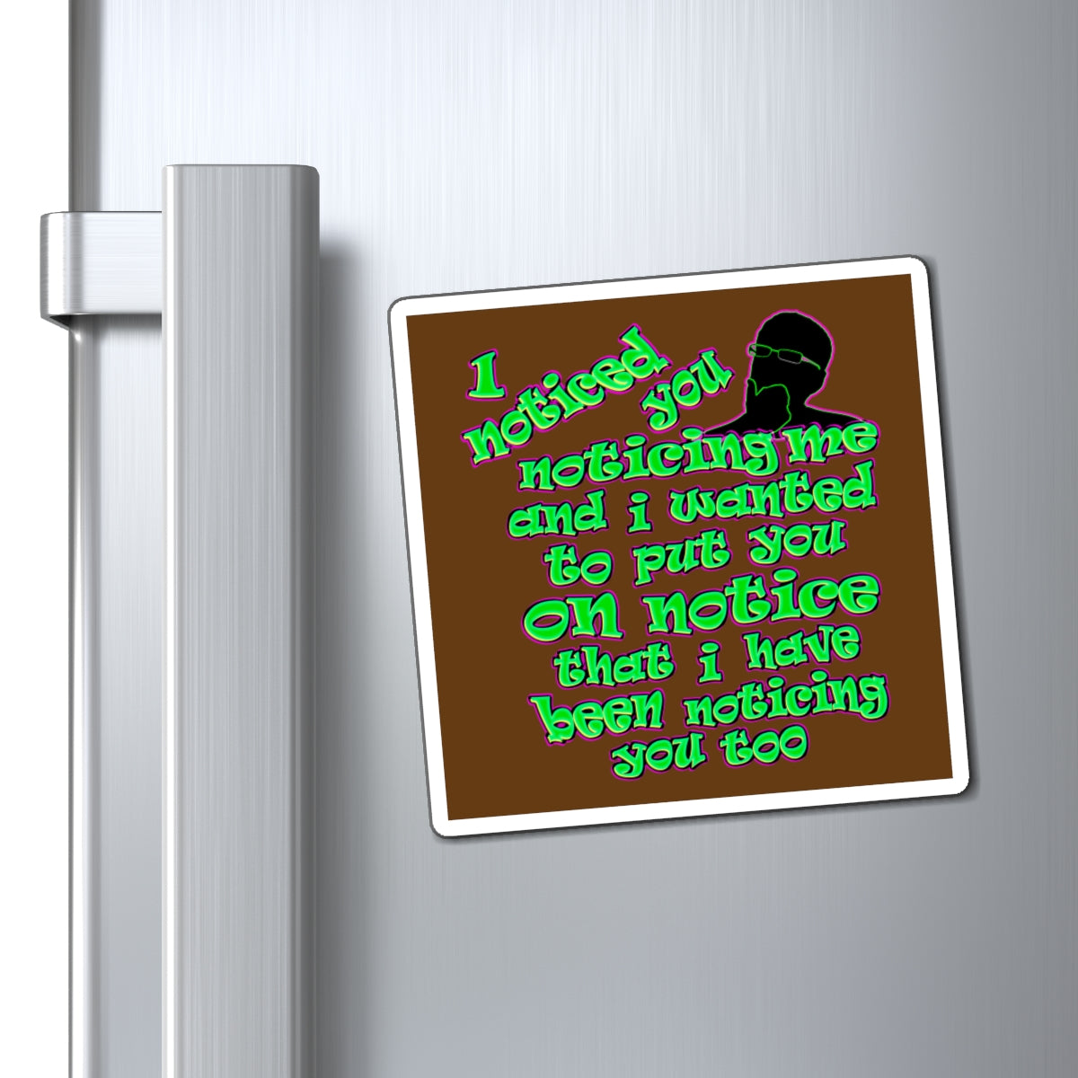 noticed you noticing - Magnets - (brown)