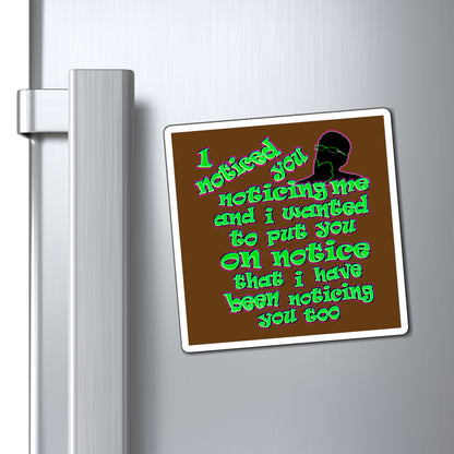 noticed you noticing - Magnets - (brown)