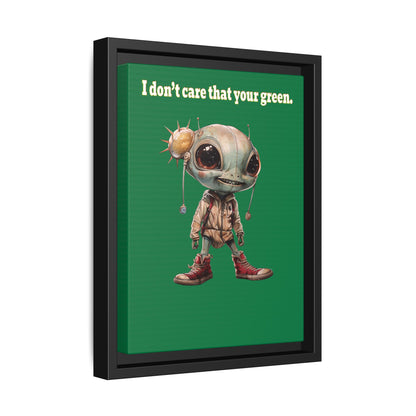 I don't care that your green - framed canvas art (dark green)