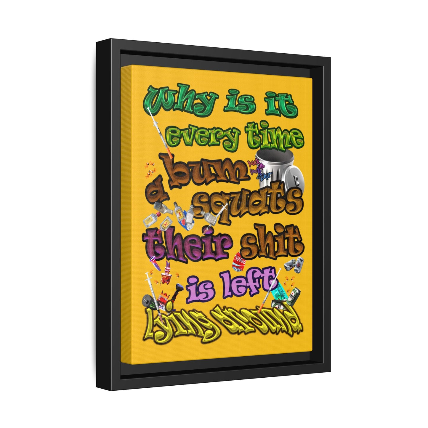 the bum's shit - framed canvas art (yellow)