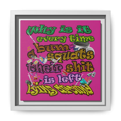the bum's shit - framed canvas art (pink)