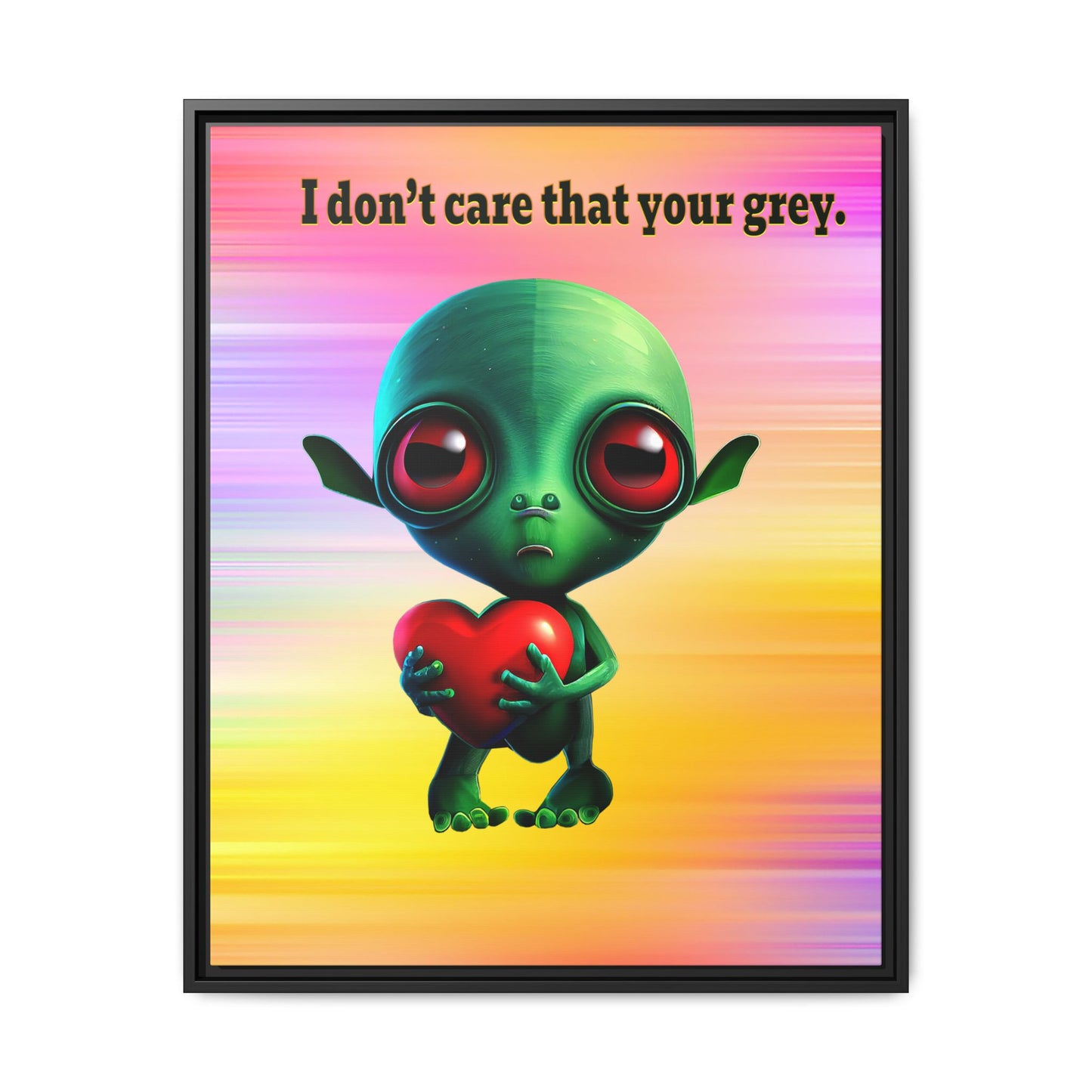 I don't care that your grey - framed canvas art (color blur)