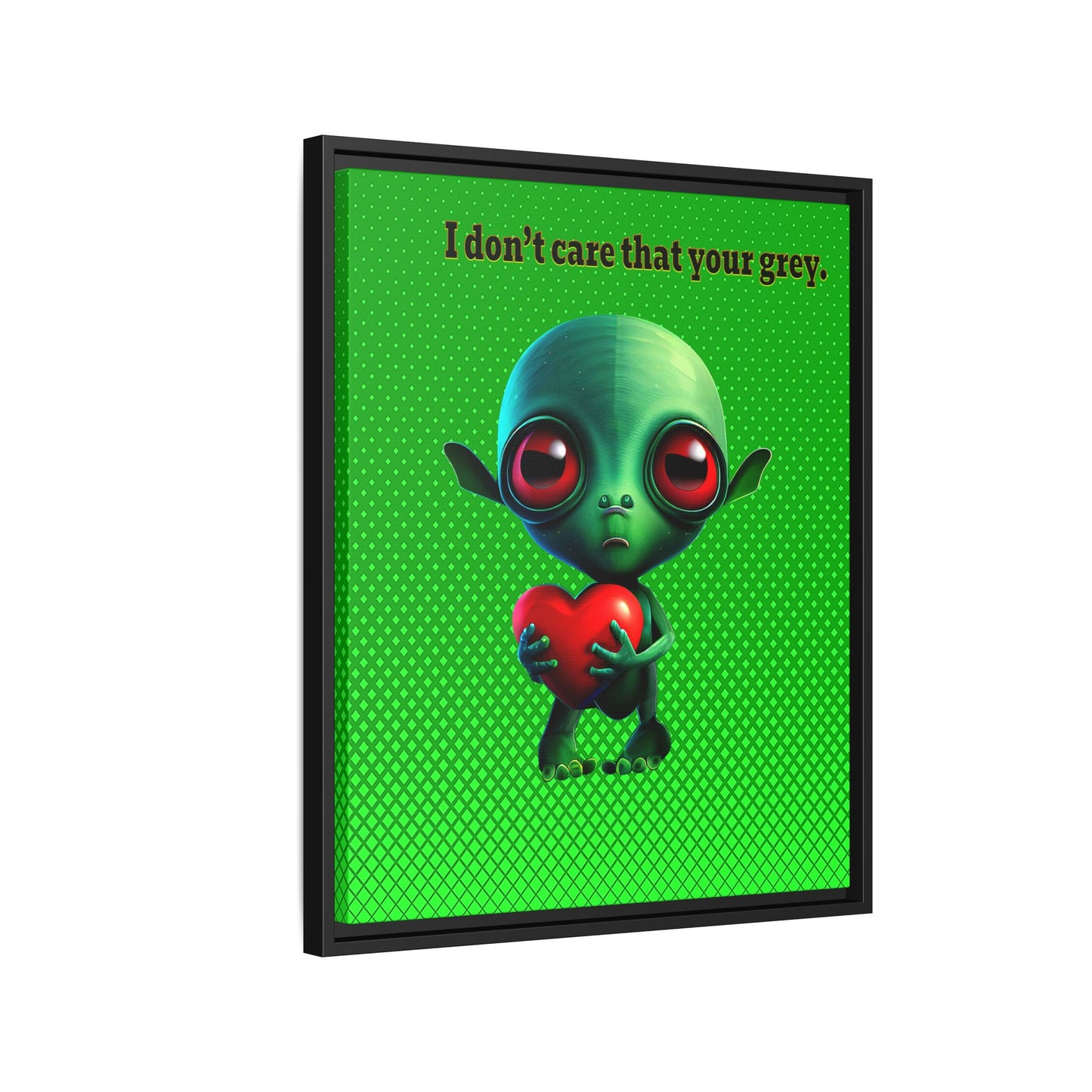 I don't care that your grey - framed canvas art (logo green)