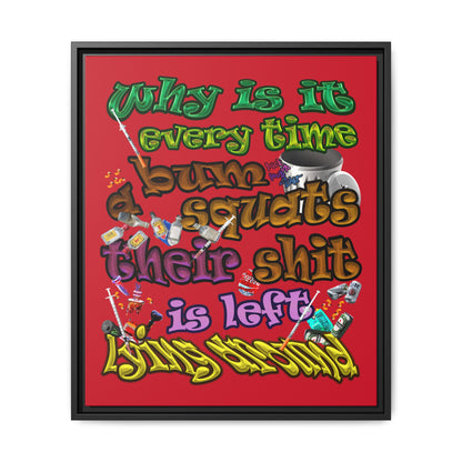 the bum's shit - framed canvas art (dark red)