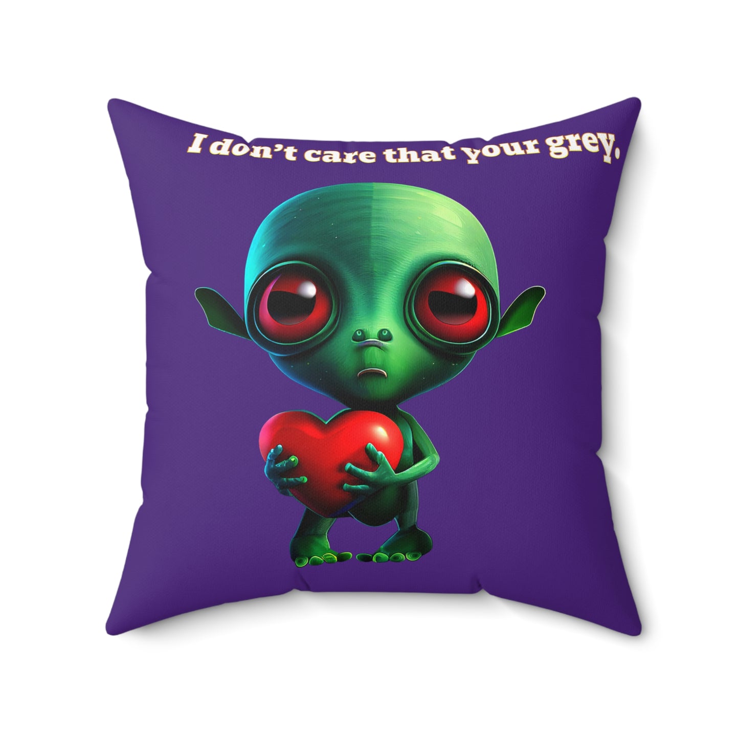 I don't care that your grey - Spun Polyester Square Pillow - (purple)