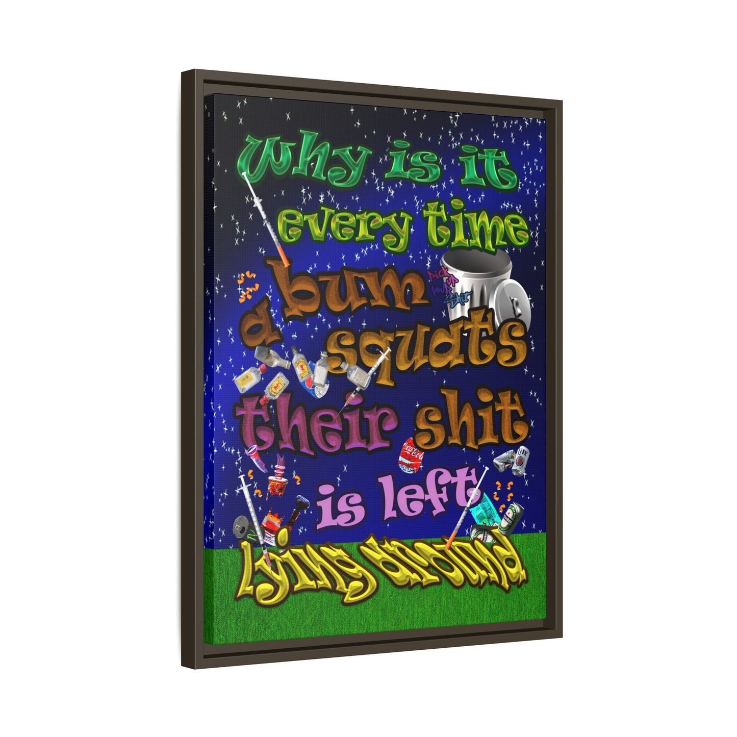the bum's shit - framed canvas art ('snoops' background)