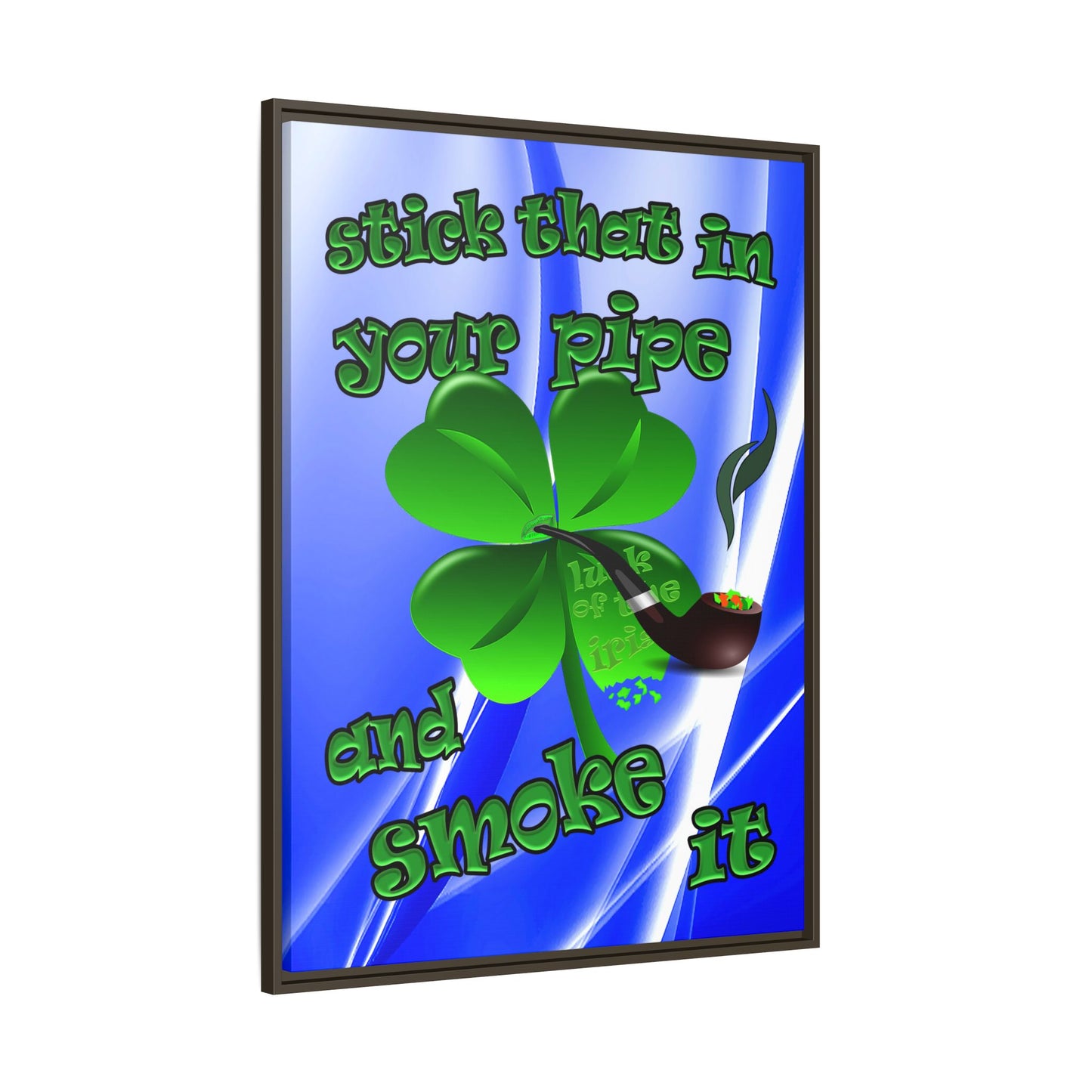 stick that in your pipe and smoke it - framed canvas art (blue-white wave)