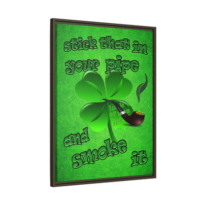stick that in your pipe and smoke it - framed canvas art (green turf)