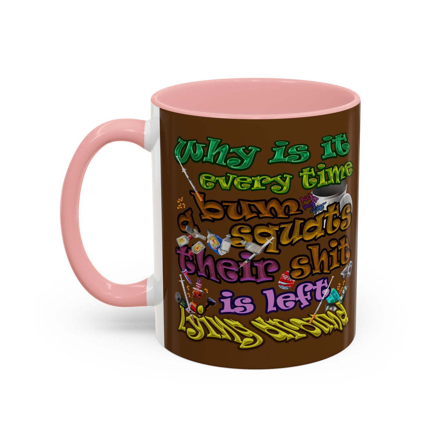the bum's shit - Accent Mug (brown)