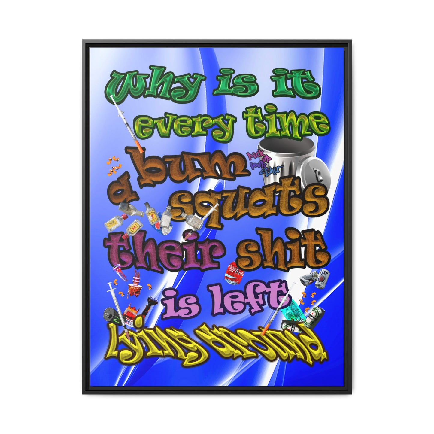 the bum's shit - framed canvas art (blue-white wave)