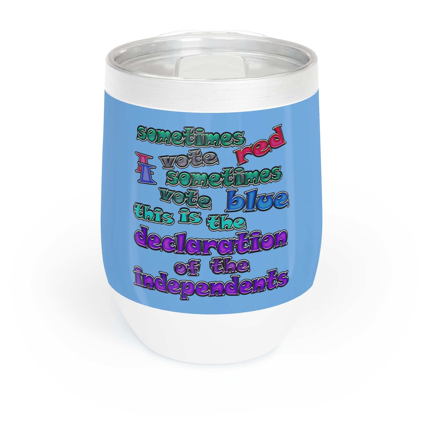 declaration of the independents - Chill Wine Tumbler (light blue)