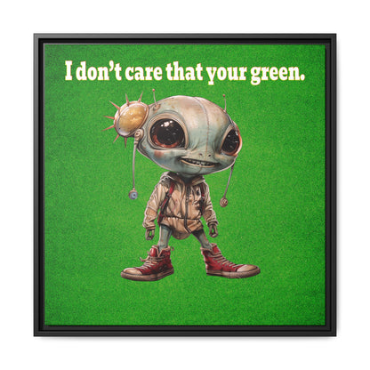 I don't care that your green - framed canvas art (green turf)