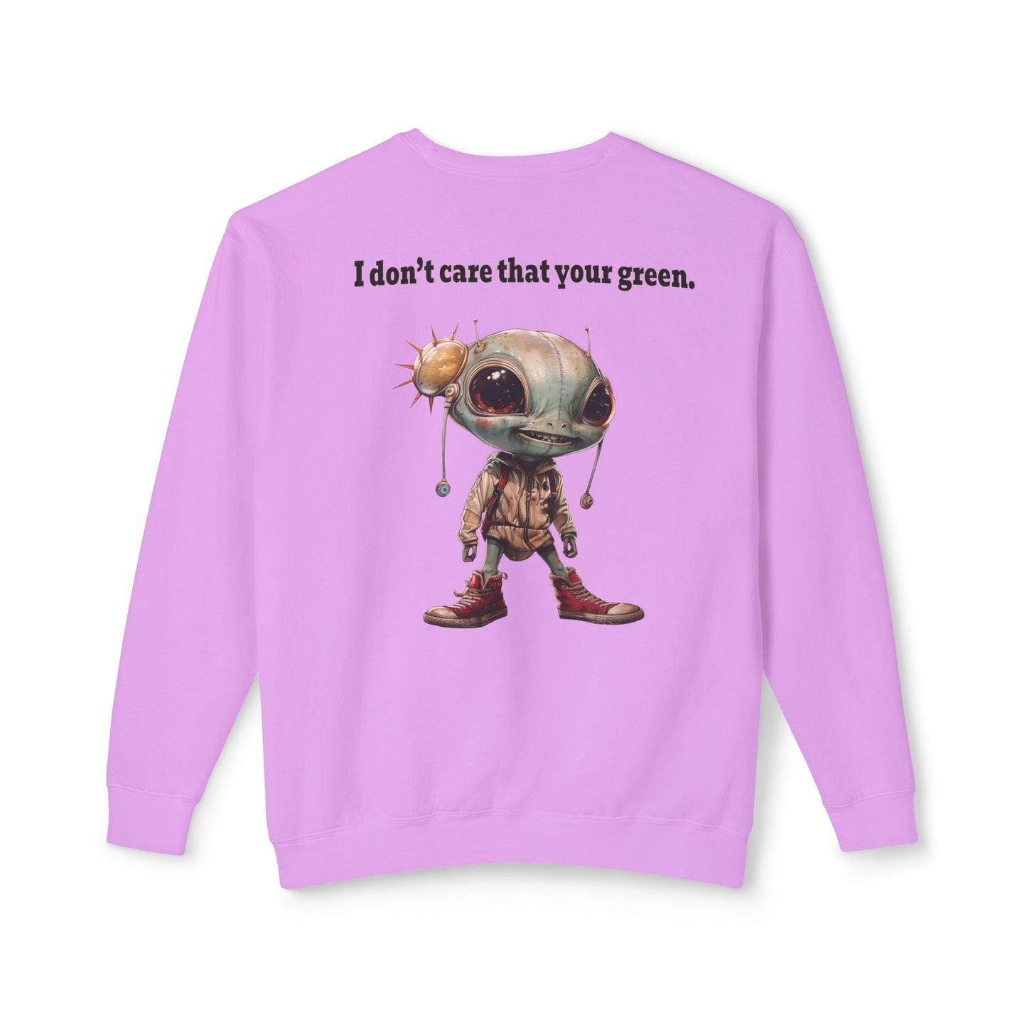 I don't care that your grey - Unisex Lightweight Crewneck Sweatshirt