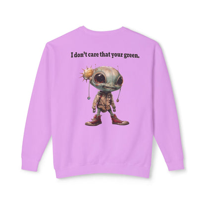 I don't care that your grey - Unisex Lightweight Crewneck Sweatshirt