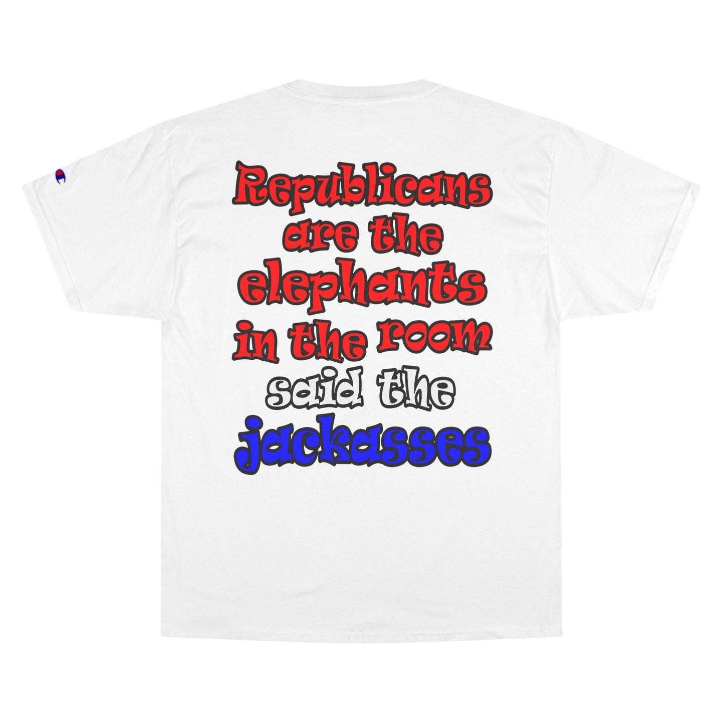 donkeys and elephants - Champion T-Shirt