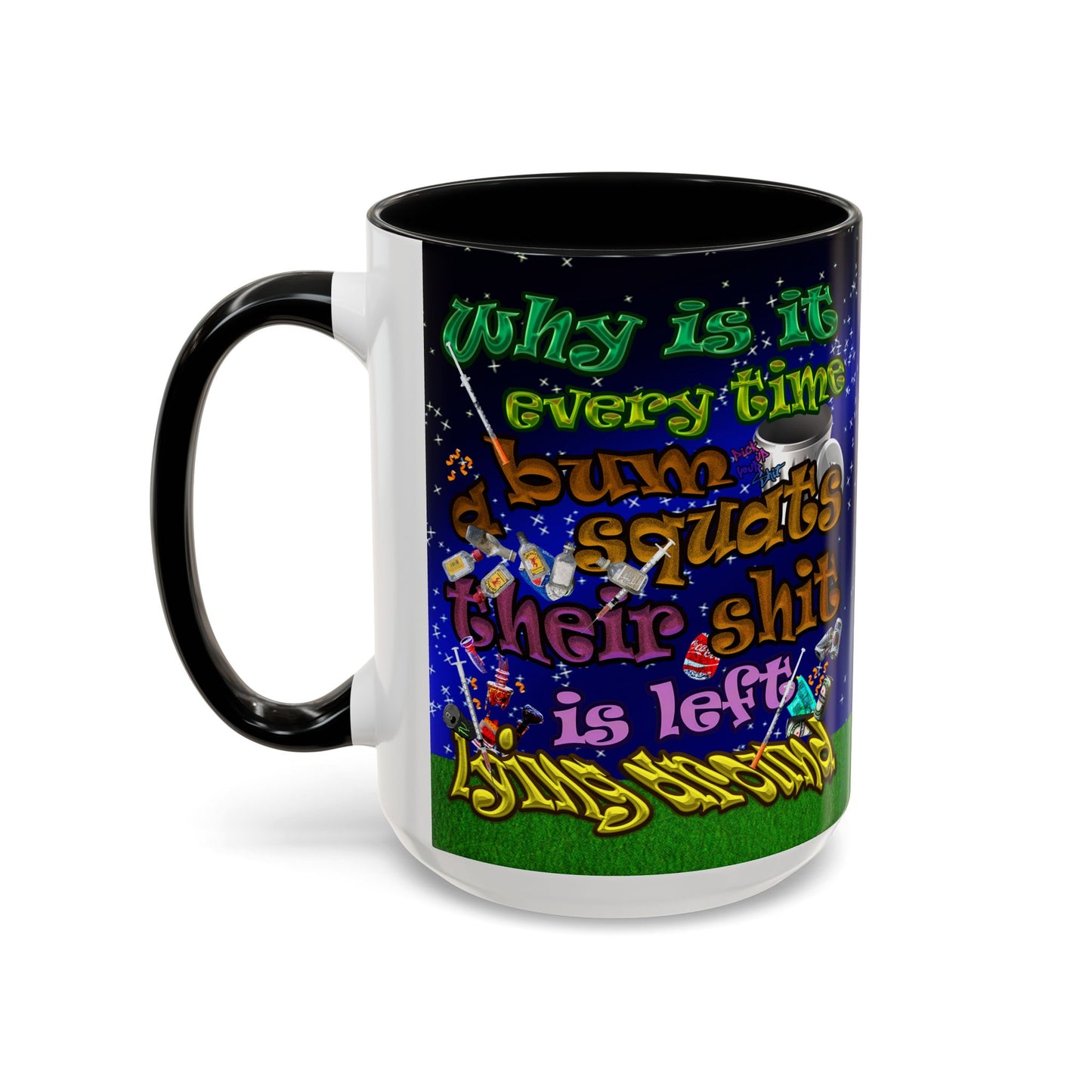the bum's shit - Accent Mug ('snoops' background)