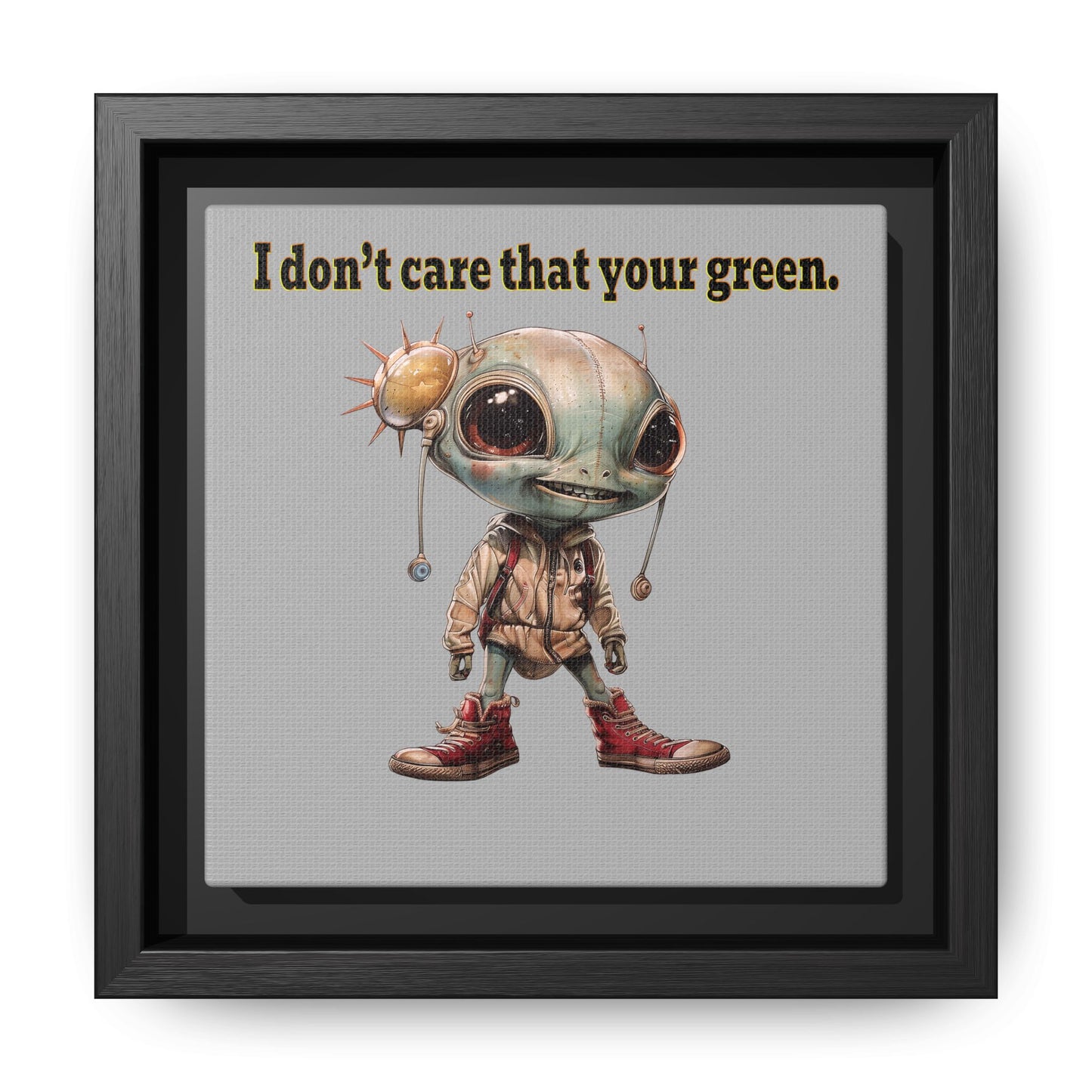 I don't care that your green - framed canvas art (light grey)