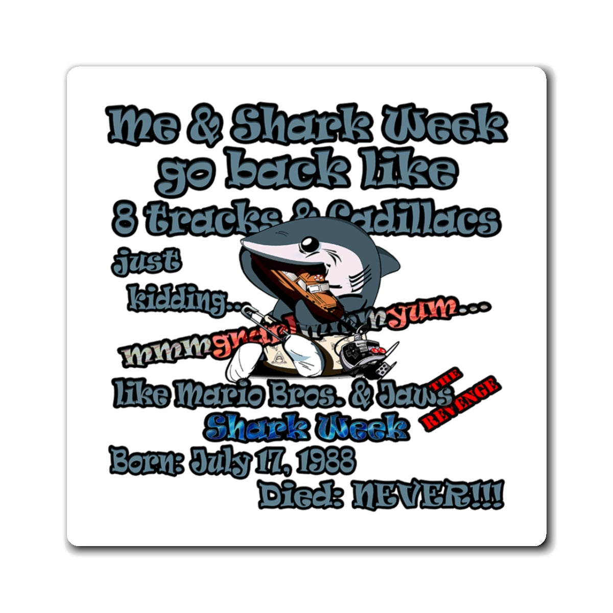 shark week - Magnets - (white)