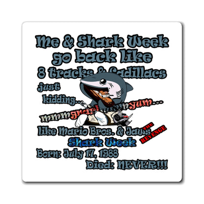 shark week - Magnets - (white)