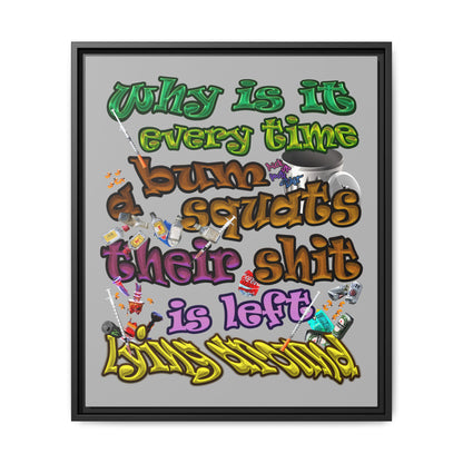 the bum's shit - framed canvas art (light grey)