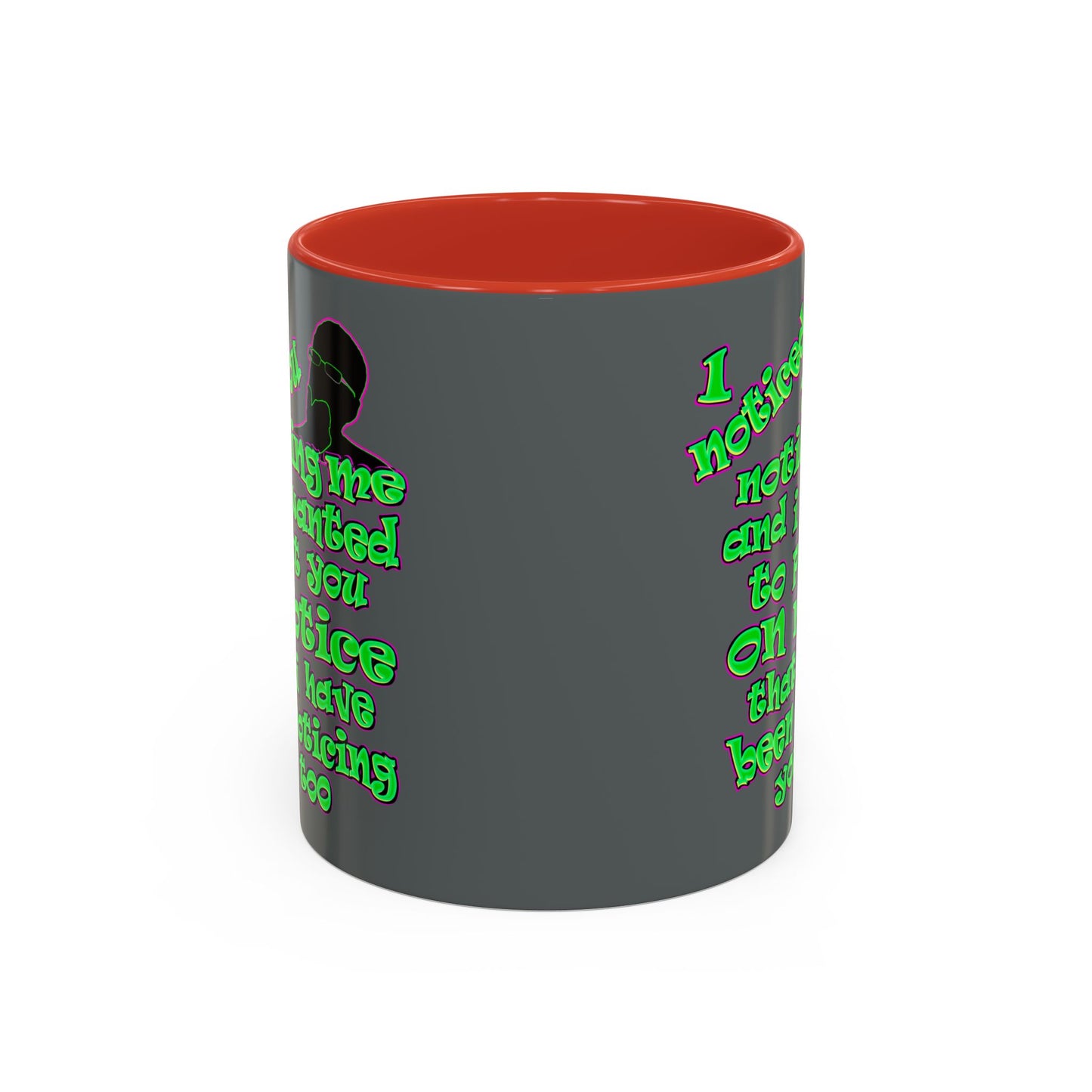 noticed you noticing - Accent Mug (dark grey)