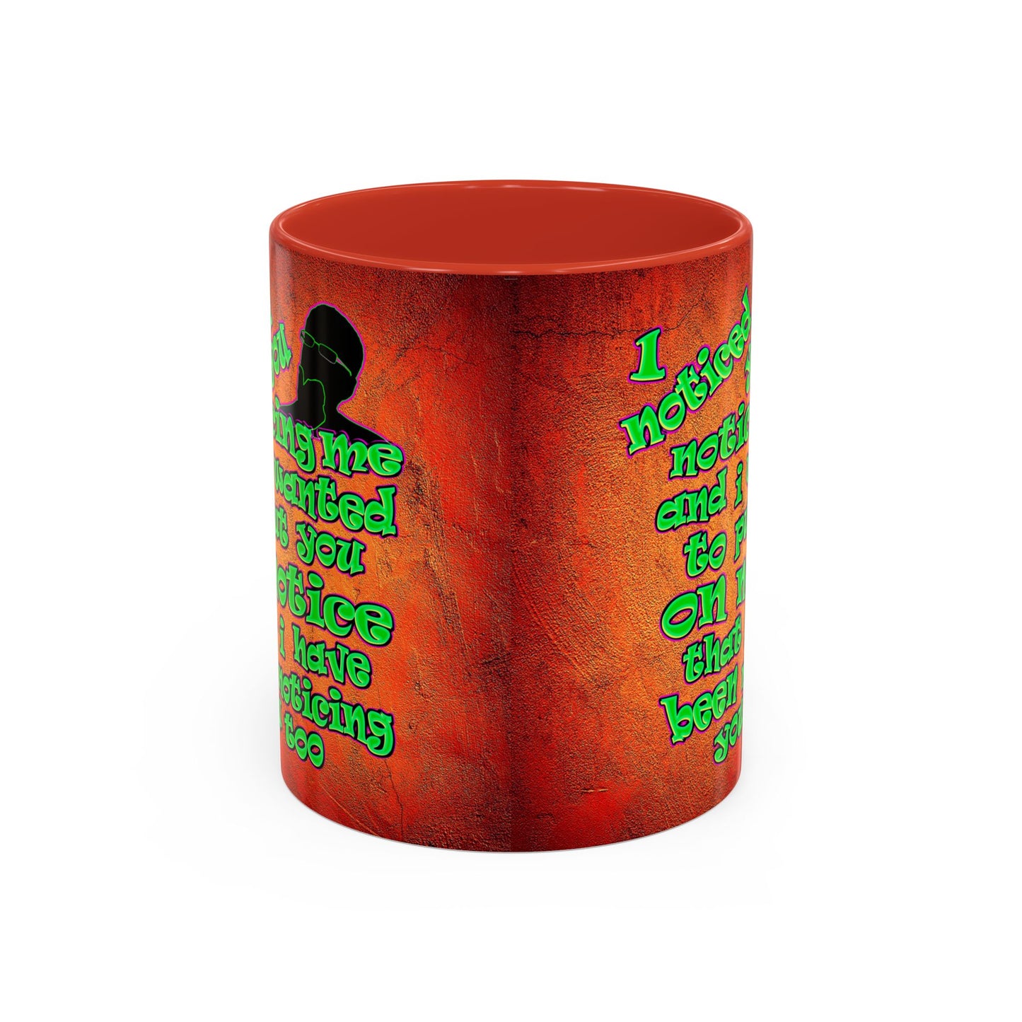 noticed you noticing - Accent Mug (burnt orange)