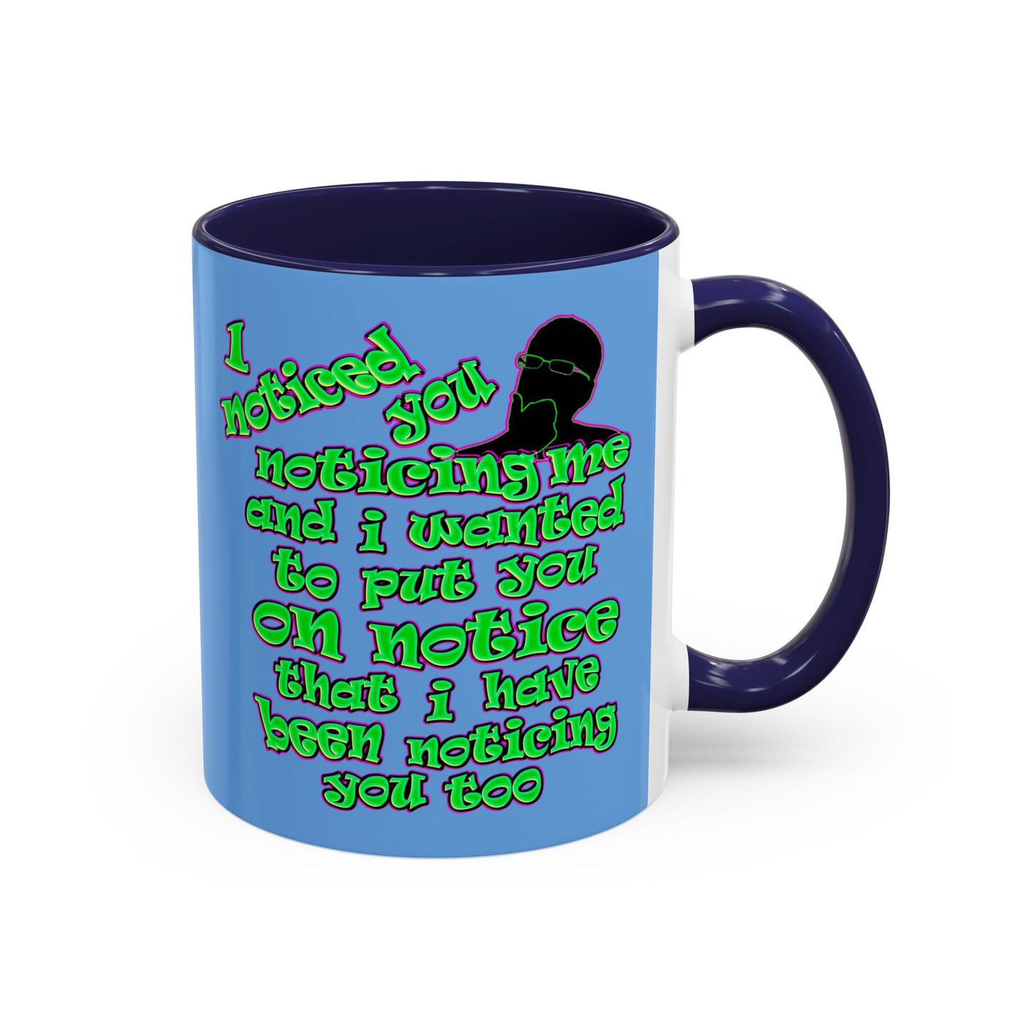 noticed you noticing - Accent Mug (light blue)