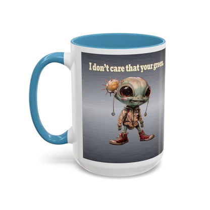 I don't care that your grey - Accent Mug (brushed nickel)