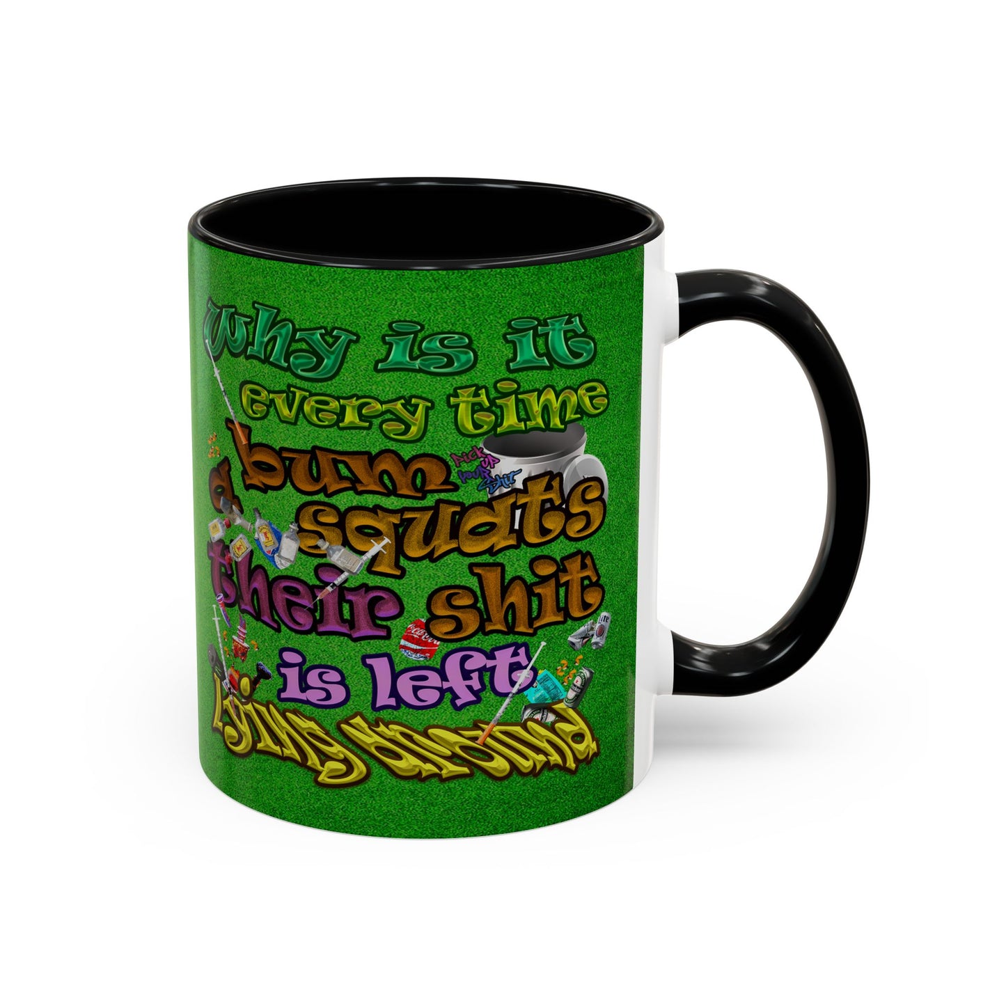 the bum's shit - Accent Mug (green turf)